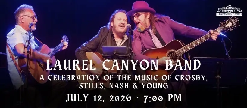 A Celebration of The Music of Crosby, Stills, Nash & Young ft. Laurel Canyon
