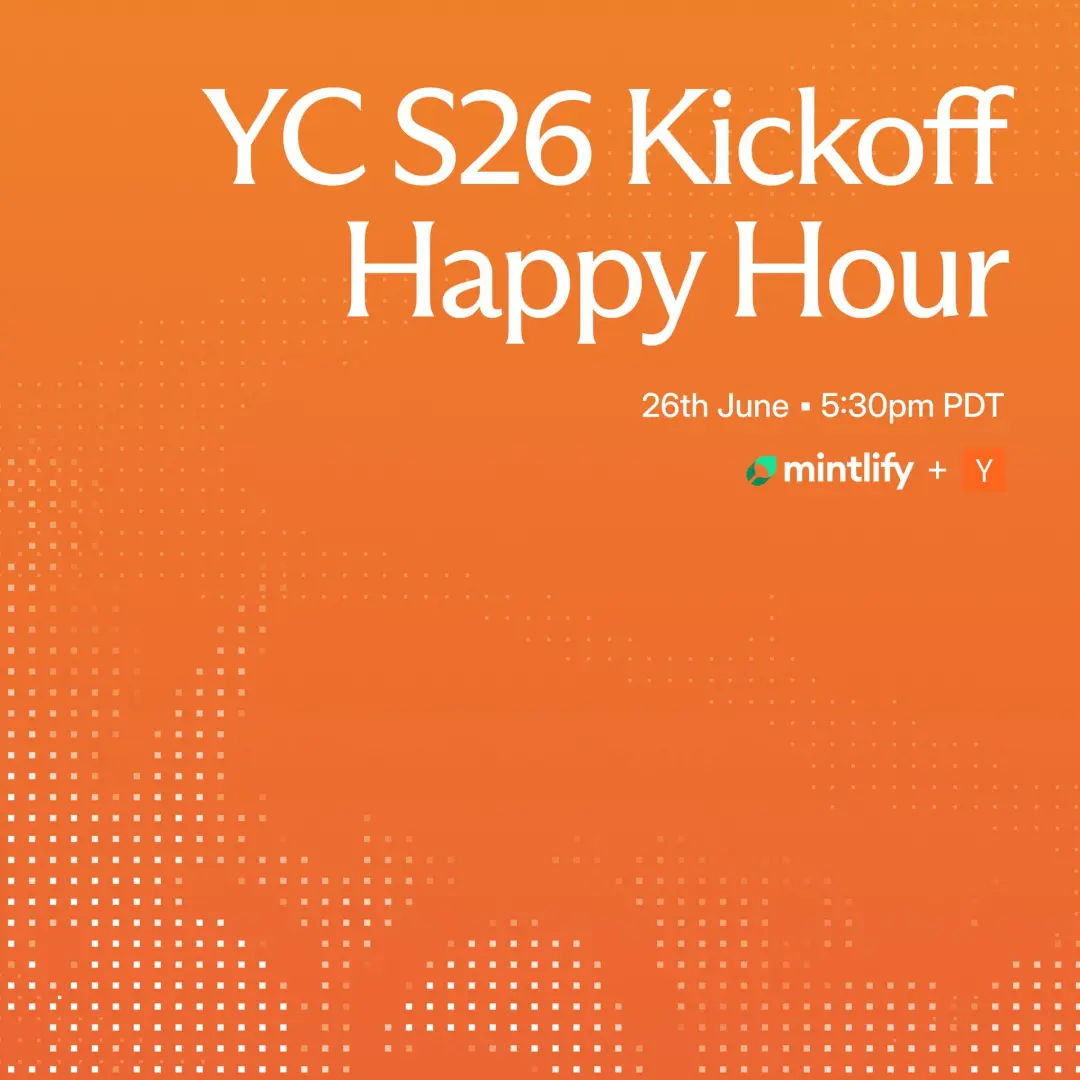 YC S26 Kickoff Happy Hour with Mintlify