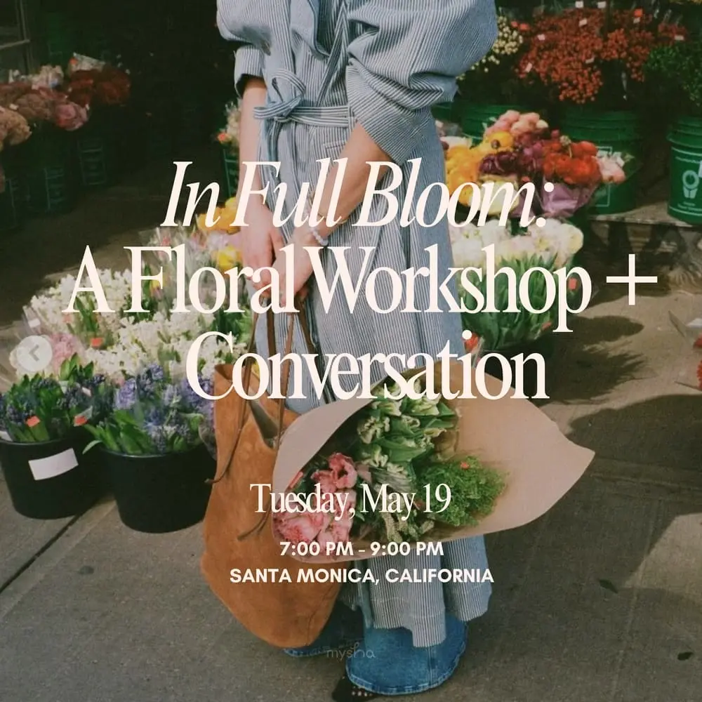 In Full Bloom: A Floral Workshop + Conversation