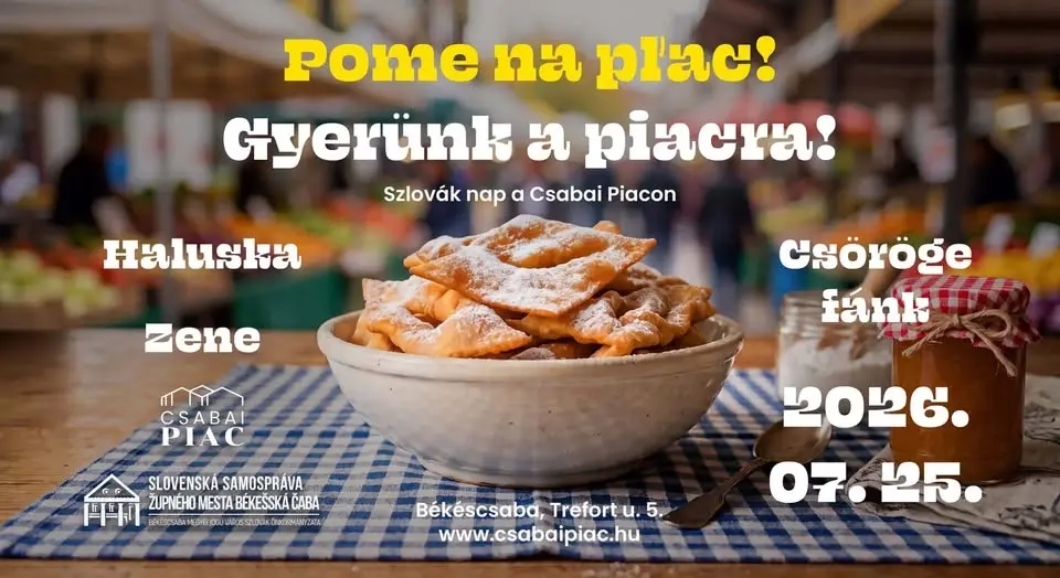 Pome na pľac! 🇸🇰Szlovák nap a Csabai Piacon