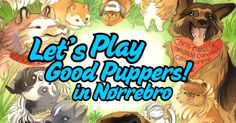 Let's Play Good Puppers! - in NØRREBRO