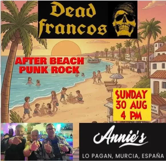 DEAD FRANCOS AFTER BEACH PUNK ROCK AT ANNIE´S BAR LO PAGÁN