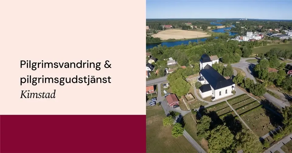 Pilgrimsvandring & pilgrimsgudstjänst i Kimstad