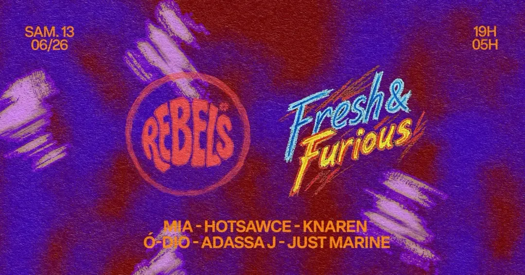 REBELS X FRESH AND FURIOUS