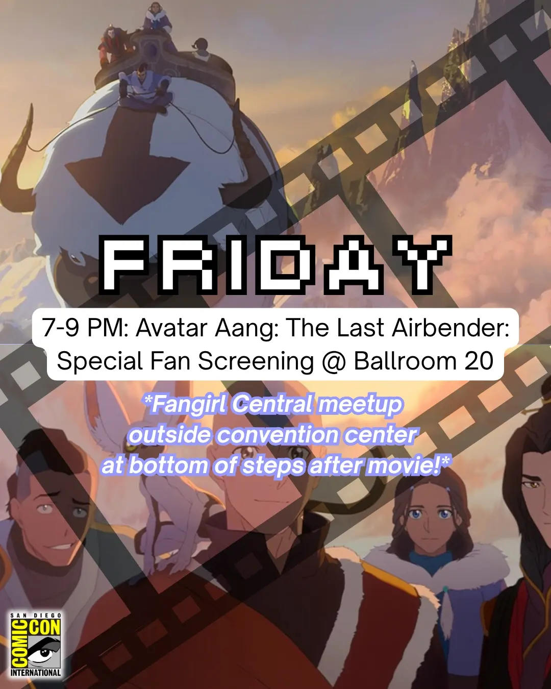 Fangirl Central @ SDCC: *MEET-UP* Avatar Aang: The Last Airbender: Special Fan Screening