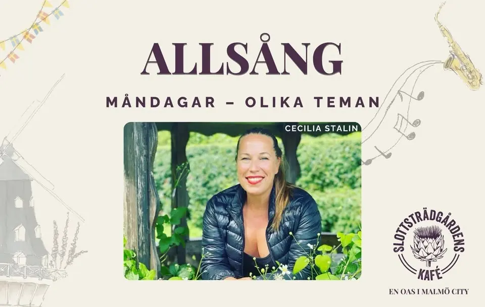Allsång på Slottsträdgårdens Kafé - Tema: Då vs Nu (top hits genom tiderna)