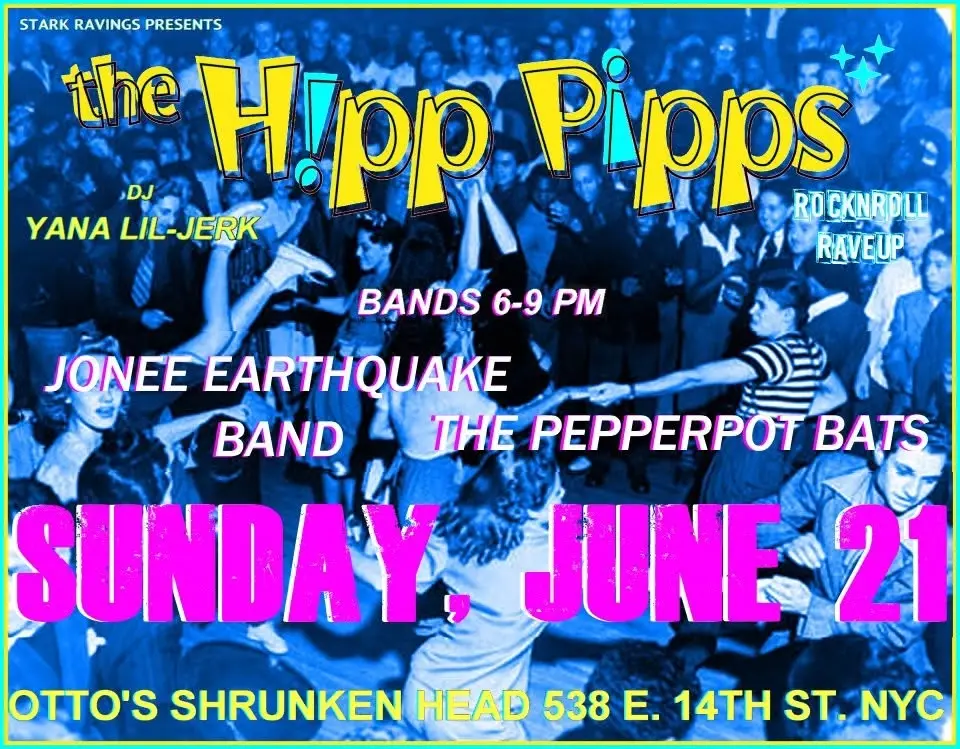 The Hipp Pipps Rock'n'Roll Rave up - IT'S SUMMER!!!
