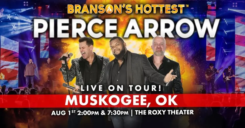 Pierce Arrow LIVE on Tour! TWO SHOWS! August 1st in Muskogee, Oklahoma!
