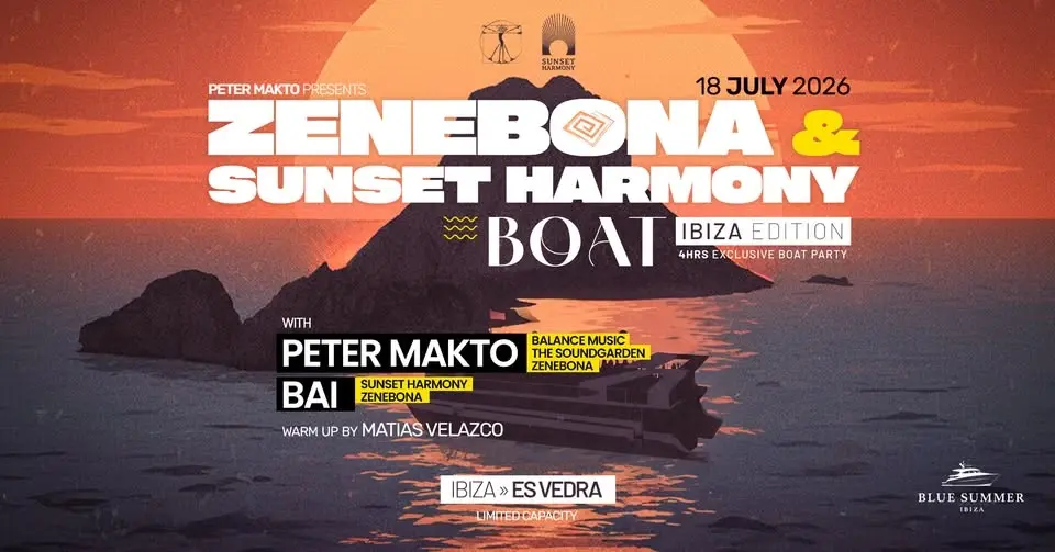 Zenebona X Sunset Harmony Boat 🛥️ IBIZA 🌊 Edition ☀️ 18 July 2026