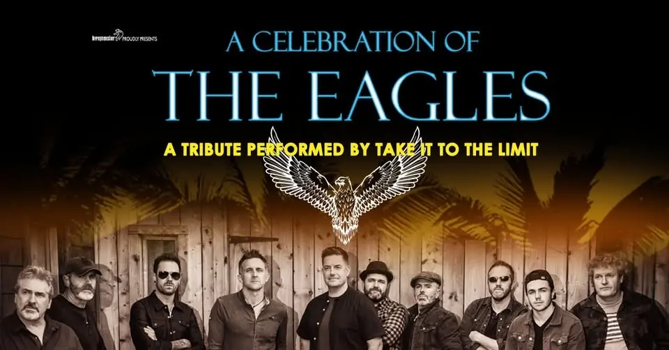Take It To The Limit - A celebration of the Eagles