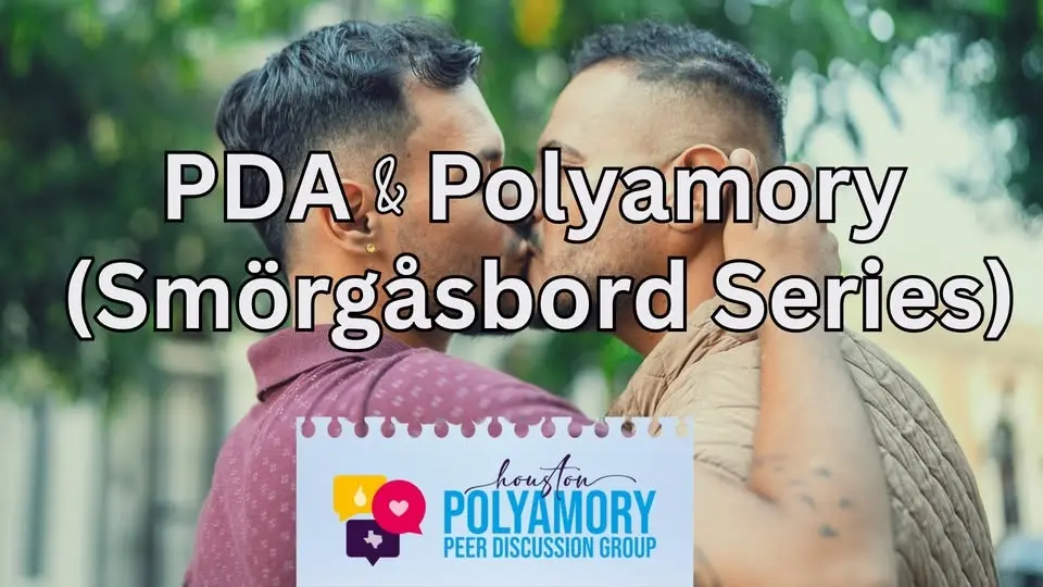 PDA and Polyamory (RA Smörgåsbord)