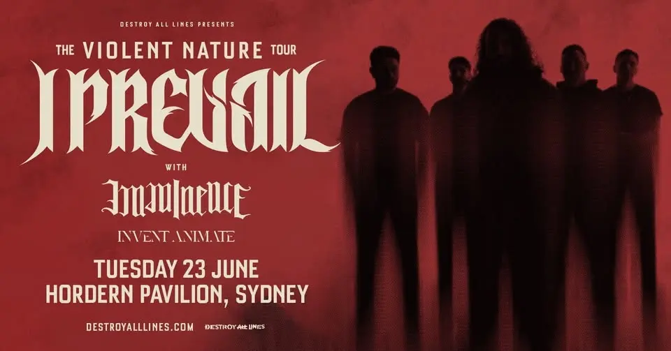 I Prevail // Sydney // The Violent Nature Tour + Imminence & Invent Animate // Hordern Pavilion