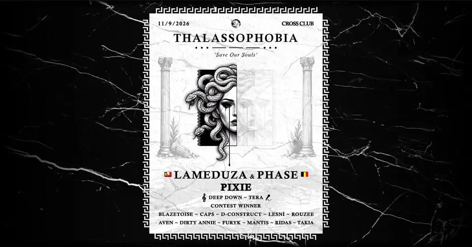 THALASSOPHOBIA: 𝑺𝒂𝒗𝒆 𝑶𝒖𝒓 𝑺𝒐𝒖𝒍𝒔 /w LAMEDUZA & PHASE; PIXIE | 11/9/2026 @ Cross Club