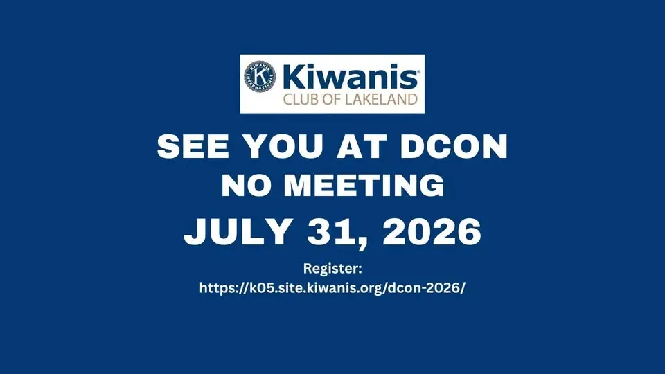 No Kiwanis Meeting on Friday, July 31! 🚨