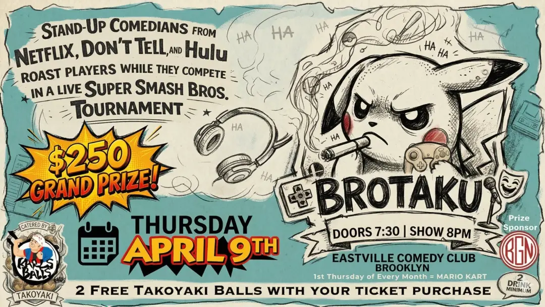 Brotaku: Super Smash Bros Roast Comedy Gaming Tournament