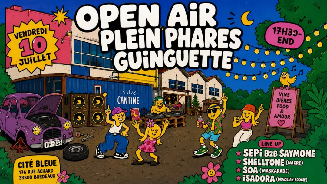 Open Air Pleins Phares Guinguette // Gratuit