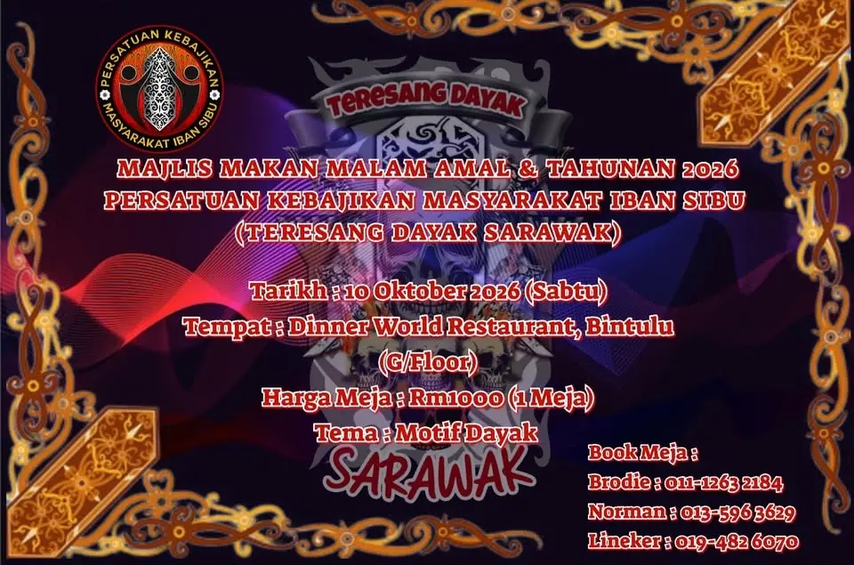 Majlis Makan Malam Amal & Tahunan 2026. Teresang Dayak Sarawak