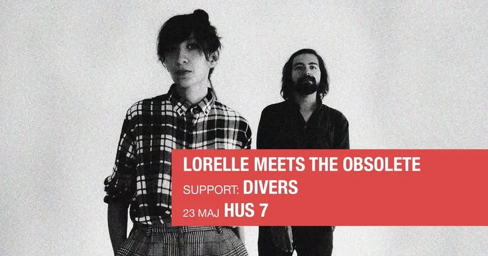 Lorelle Meets the Obsolete + Divers | Hus 7