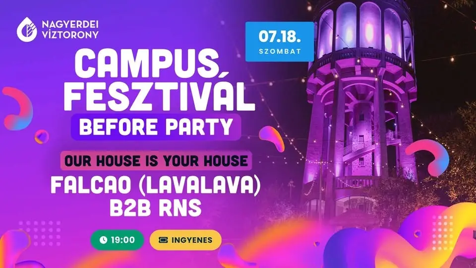 Campus Fesztivál Before Party - Our house is your house