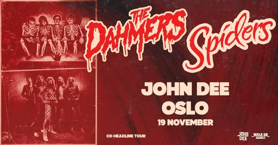 The Dahmers + Spiders // John Dee // 19.11.26