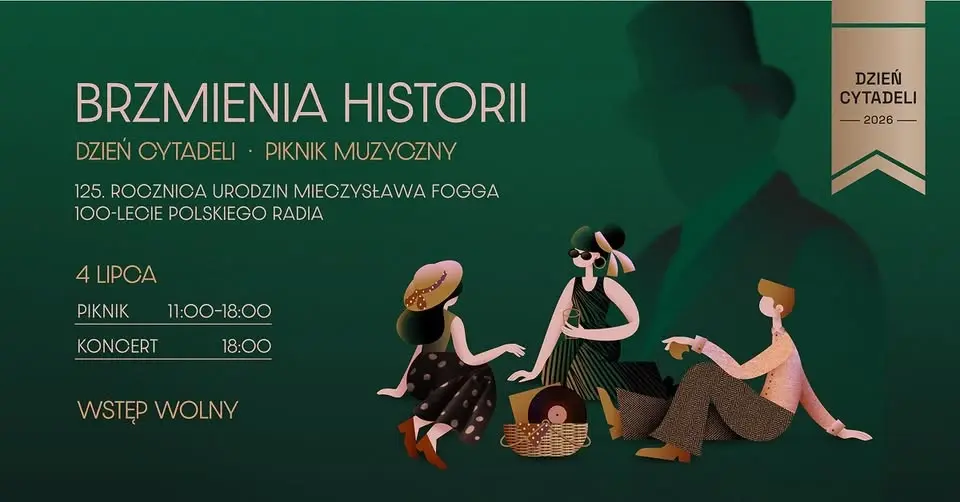 🎙️📻 PIKNIK MUZYCZNY „BRZMIENIA HISTORII" – DZIEŃ CYTADELI 📻🎙️