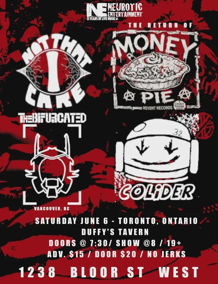 Not That I Care, Money Pie, Colider & The Bifurcated