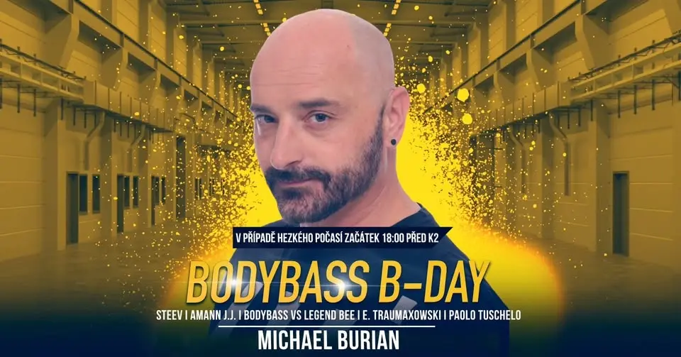 MICHAEL BURIAN & BodyBass B-Day I 12.6.26