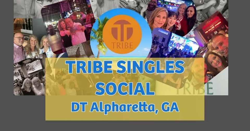 SINGLES SOCIAL 🍸💃🏼 Tribe’s Downtown Alpharetta Mixer 🎟️ Save The Date
