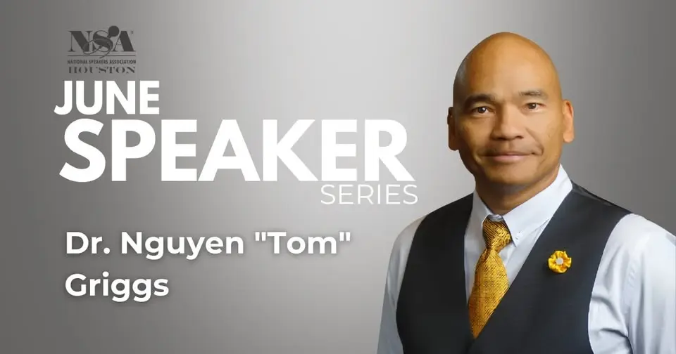 NSA Houston Welcomes Dr. Nguyen "Tom" Griggs!