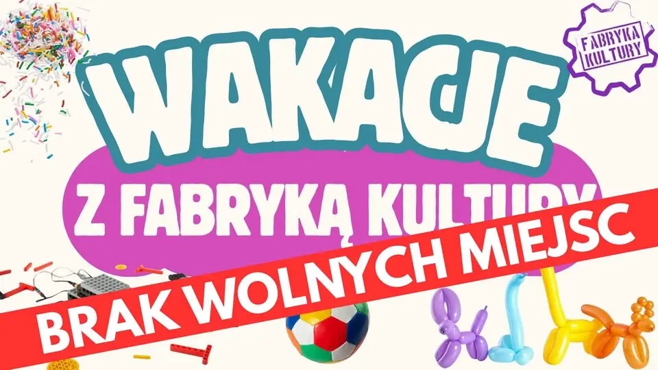 WAKACJE Z FABRYKĄ KULTURY