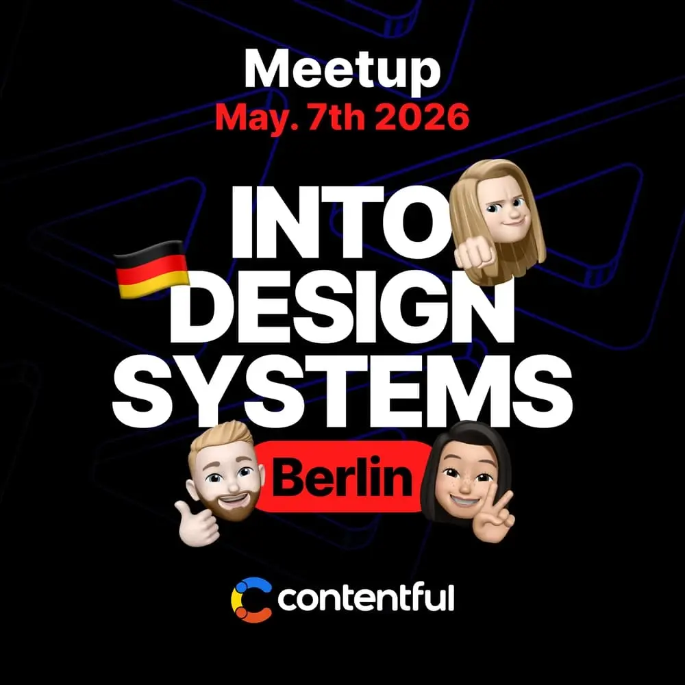 Into Design Systems at Contentful - Berlin, Germany - Design Systems in the Age of AI