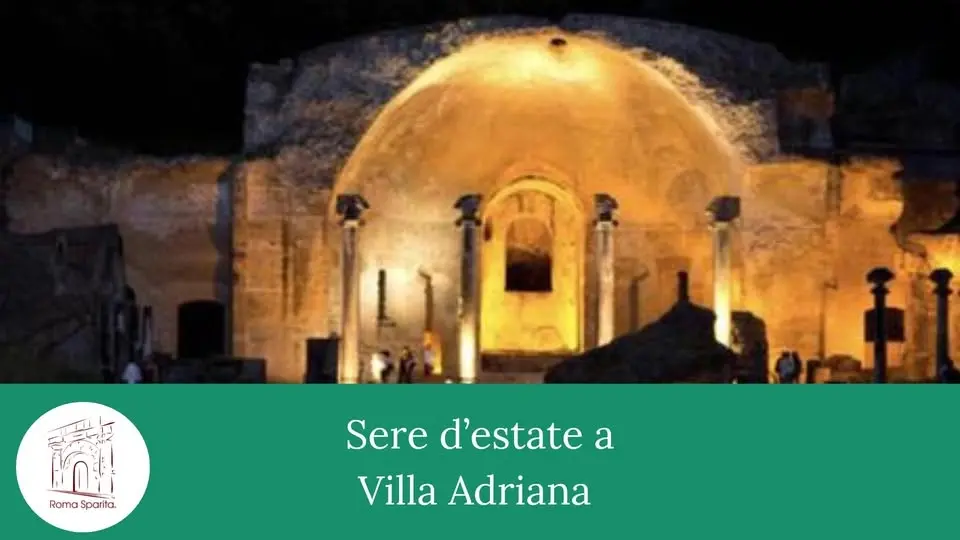 Annullata-Roma Sparita: Sere d'estate a Villa Adriana