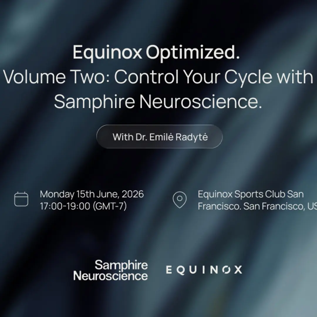 Equinox Optimized. Volume Two: Control Your Cycle with Samphire Neuroscience