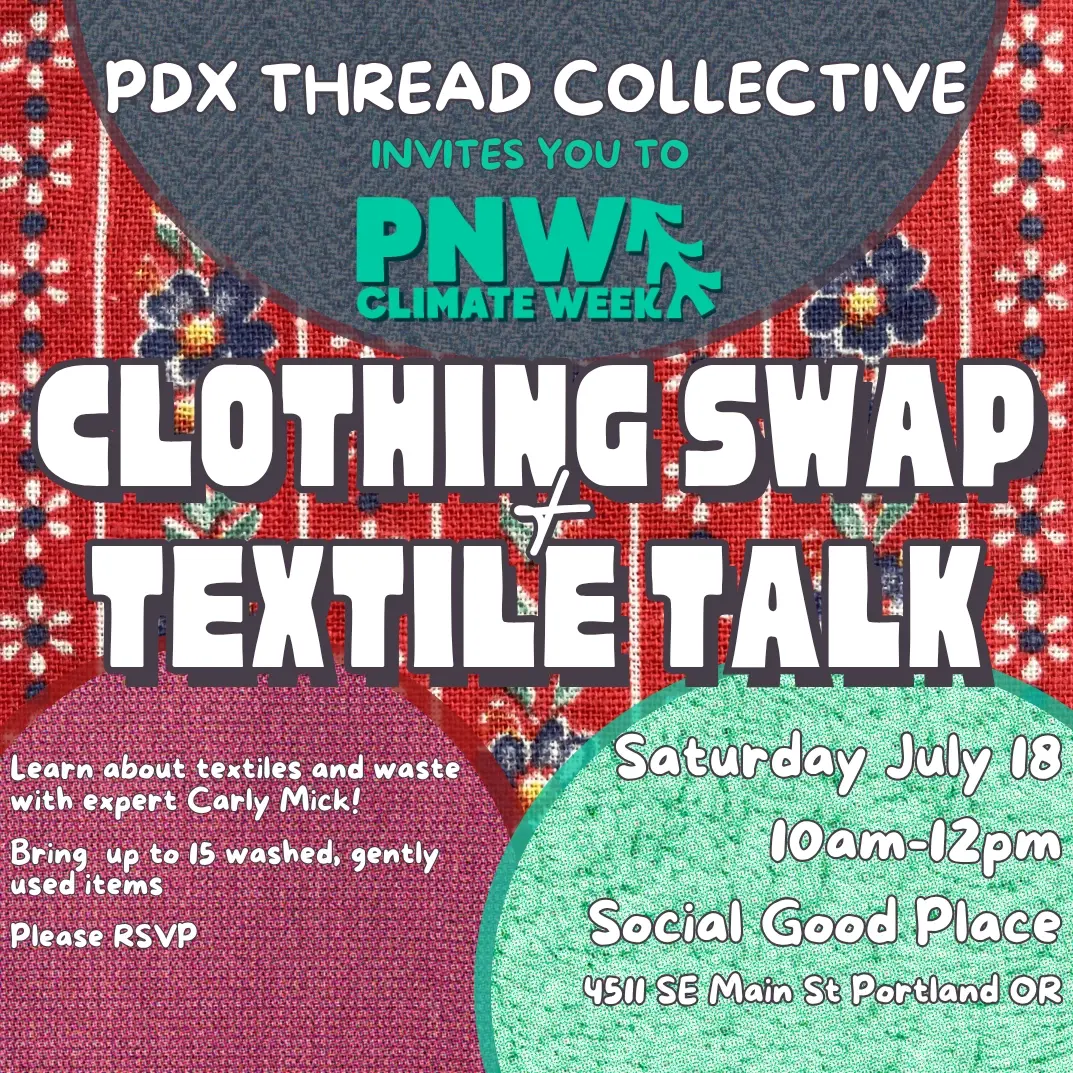 PDX Thread Collective Clothing Swap & Textile Talk