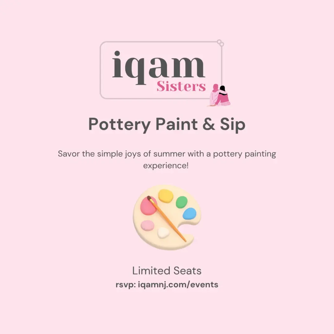 Iqam Sisters: Pottery Paint & Sip