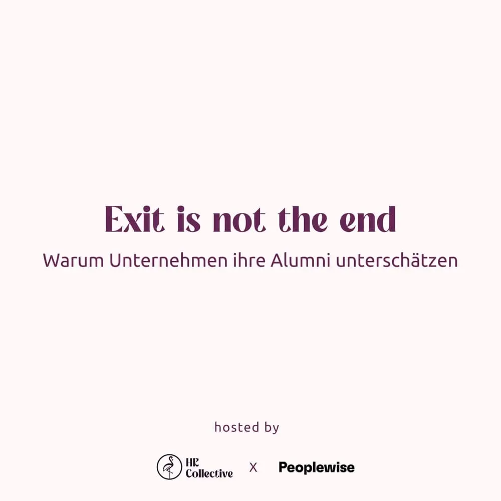 Exit is not the end: Warum Unternehmen ihre Alumni unterschätzen