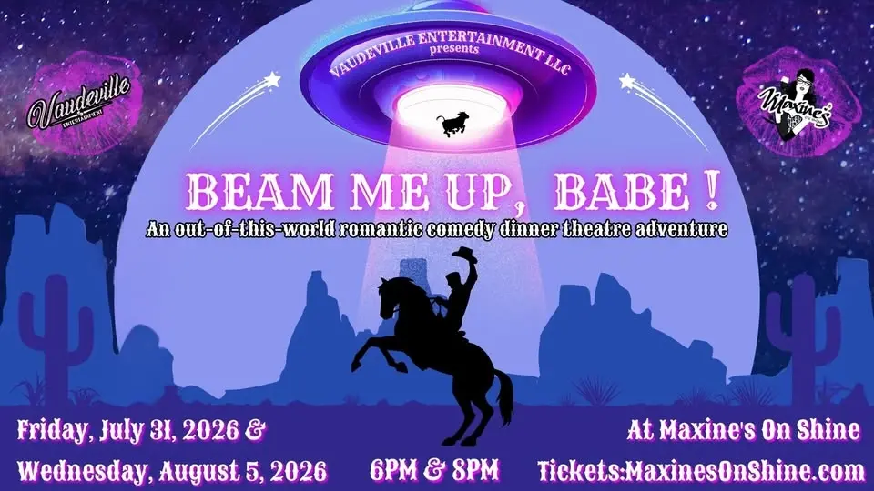 Beam Me Up, Babe: A Cosmic Cowboy Dinner Theater Adventure
