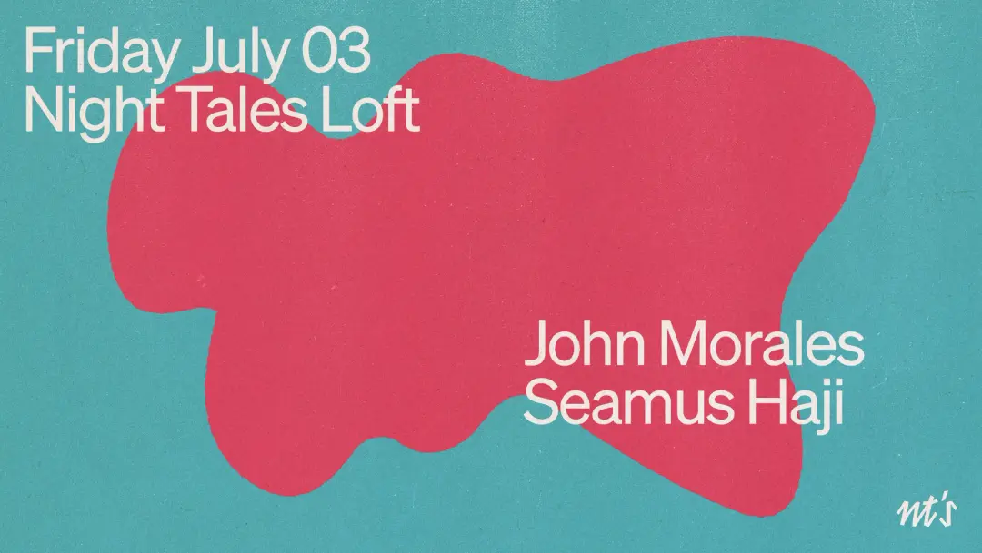 NT's Loft: John Morales & Seamus Haji