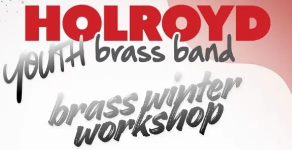 Holroyd Brass Youth Winter Workshop