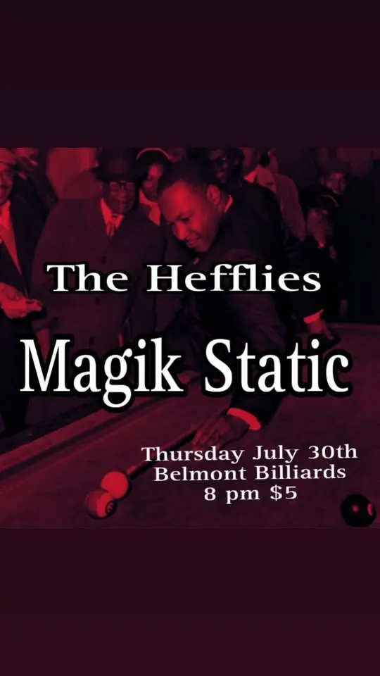 Magik Static at Belmont Billiards