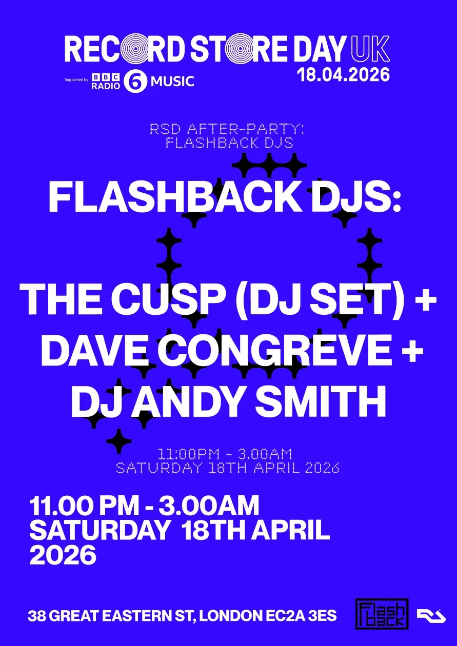 Flashback RSD After-Party: The Cusp (DJ Set) + Dave Congreve + DJ Andy Smith