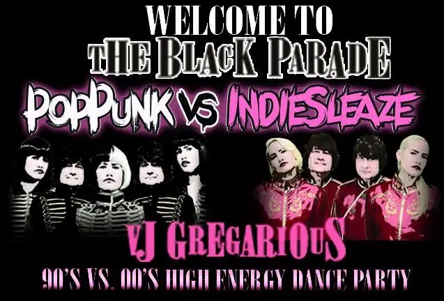 Welcome to the Black Parade: PopPunk vs IndieSleaze: 90's VS 00's High Energy Dance Party
