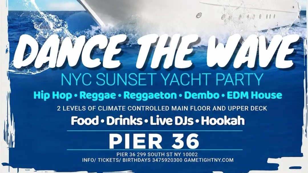 NYC DANCE THE WAVE BOOZE CRUISE SATURDAY SUNSET YACHT PARTY 2026