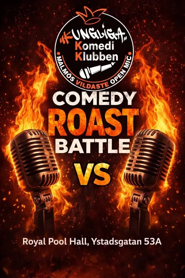 Standup + Roast Battle Semi+Final! - Fritt inträde