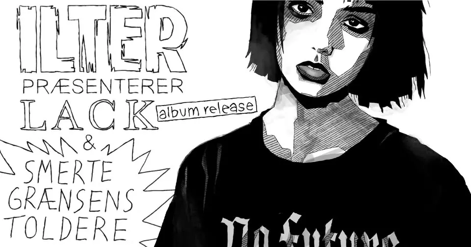 ILTER præsenterer: Lack - albumrelease feat. Smertegrænsens Toldere｜Frølageret