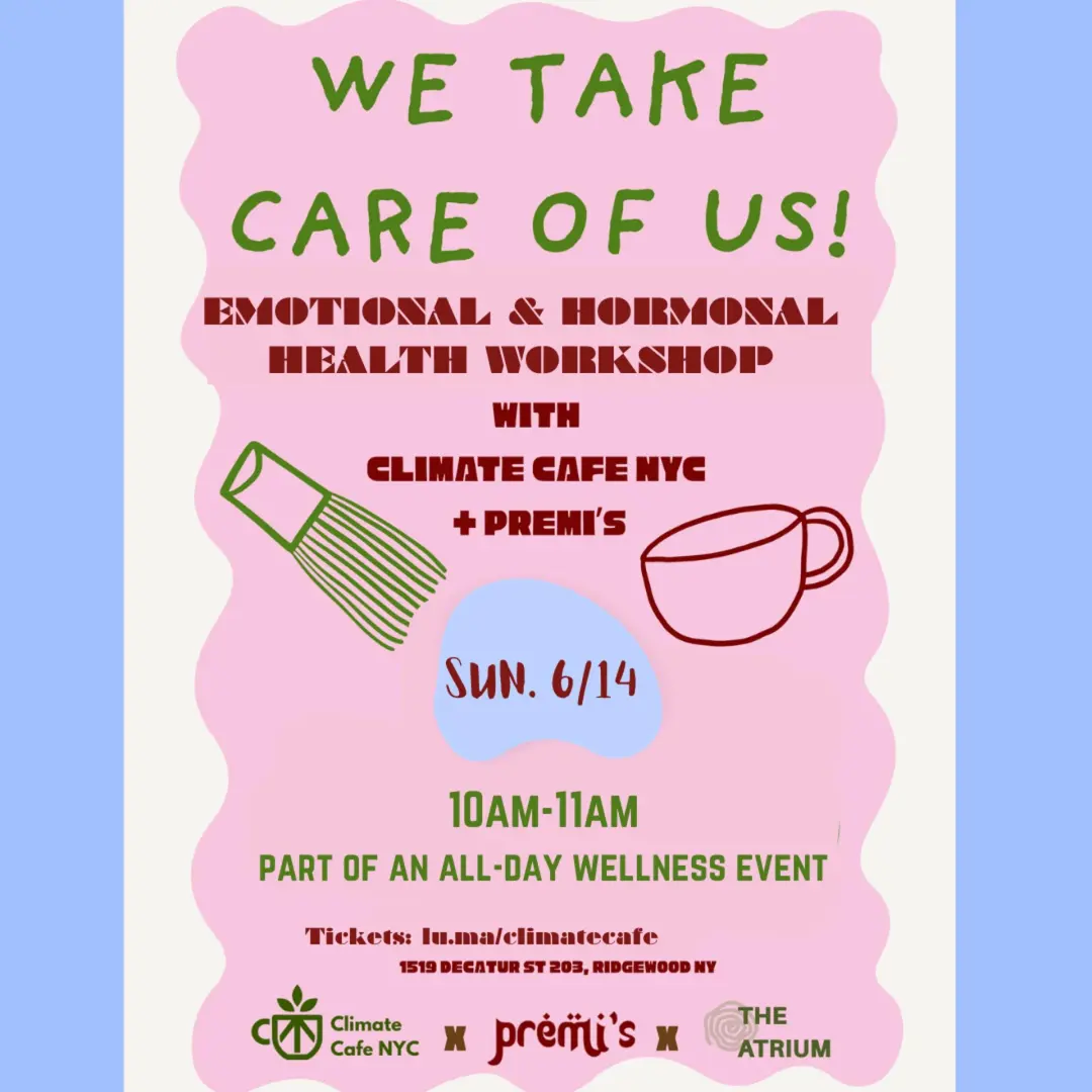 Climate Cafe and Hormonal Health Workshop