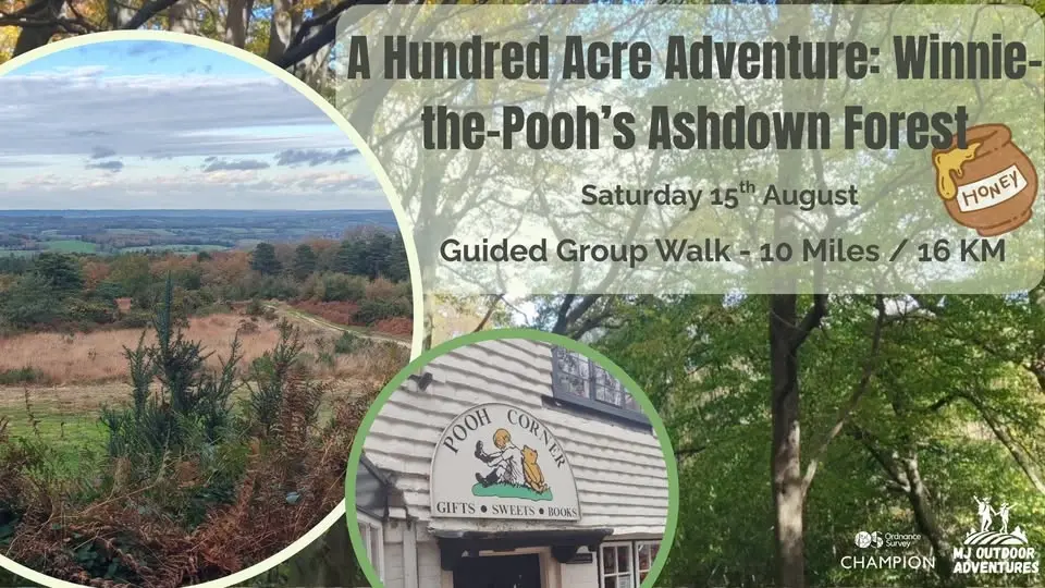 A Hundred Acre Adventure: Winnie-the-Pooh’s Ashdown Forest Group Guided Walk 10 miles / 16 km