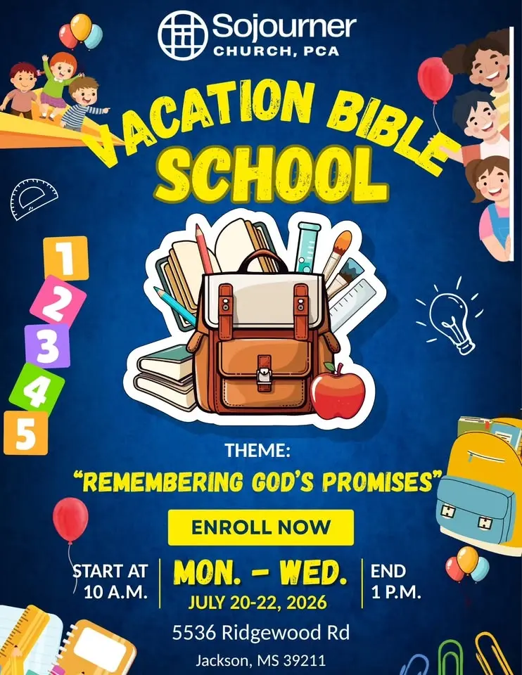 Sojourner Church, PCA Vacation Bible School