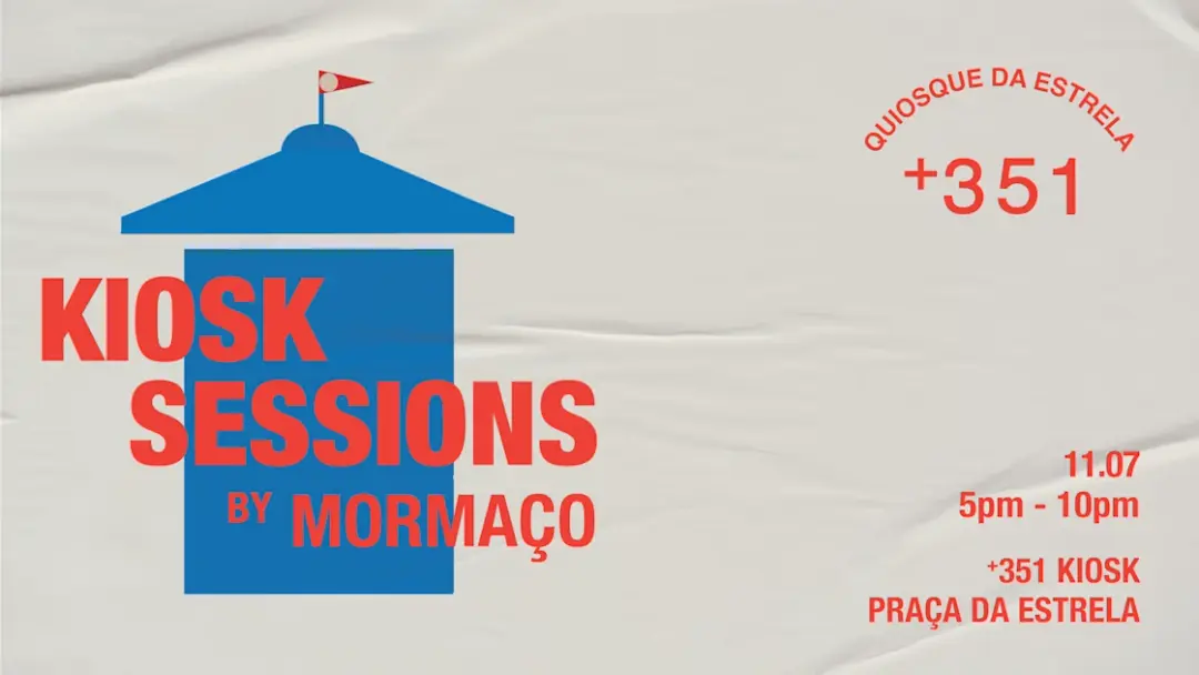 Kiosk Sessions By +351: Mormaço Edition