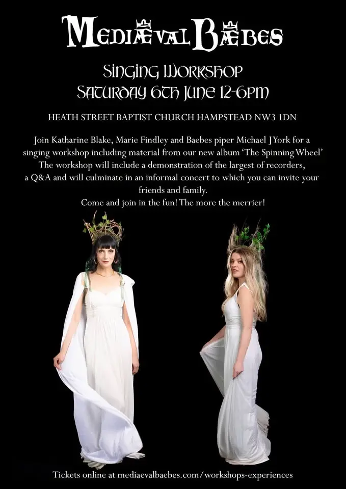 Mediaeval Baebes 30th Anniversary Singing Workshop